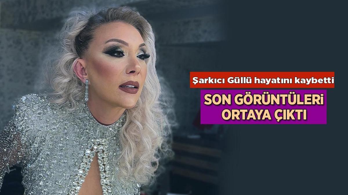 Son Dakika Haberleri: Şarkıcı Güllü hayatını kaybetti! İşte ölmeden önceki son görüntüleri Son Dakika Haberleri: Şarkıcı Güllü hayatını kaybetti! İşte ölmeden önceki son görüntüleri