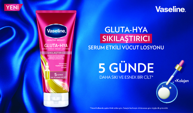 Vaseline® Gluta-Hya Serum ile 5 Günde Daha Sıkı Cilt