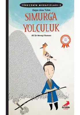 Türkçe’nin Muhafızları: Simurg’a Yolculuk Üzerine