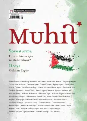 Muhit Dergisi’nde Filistin ve Gökhan Ergür Dosyası